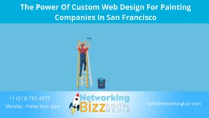 The Power Of Custom Web Design For Painting Companies In San Francisco