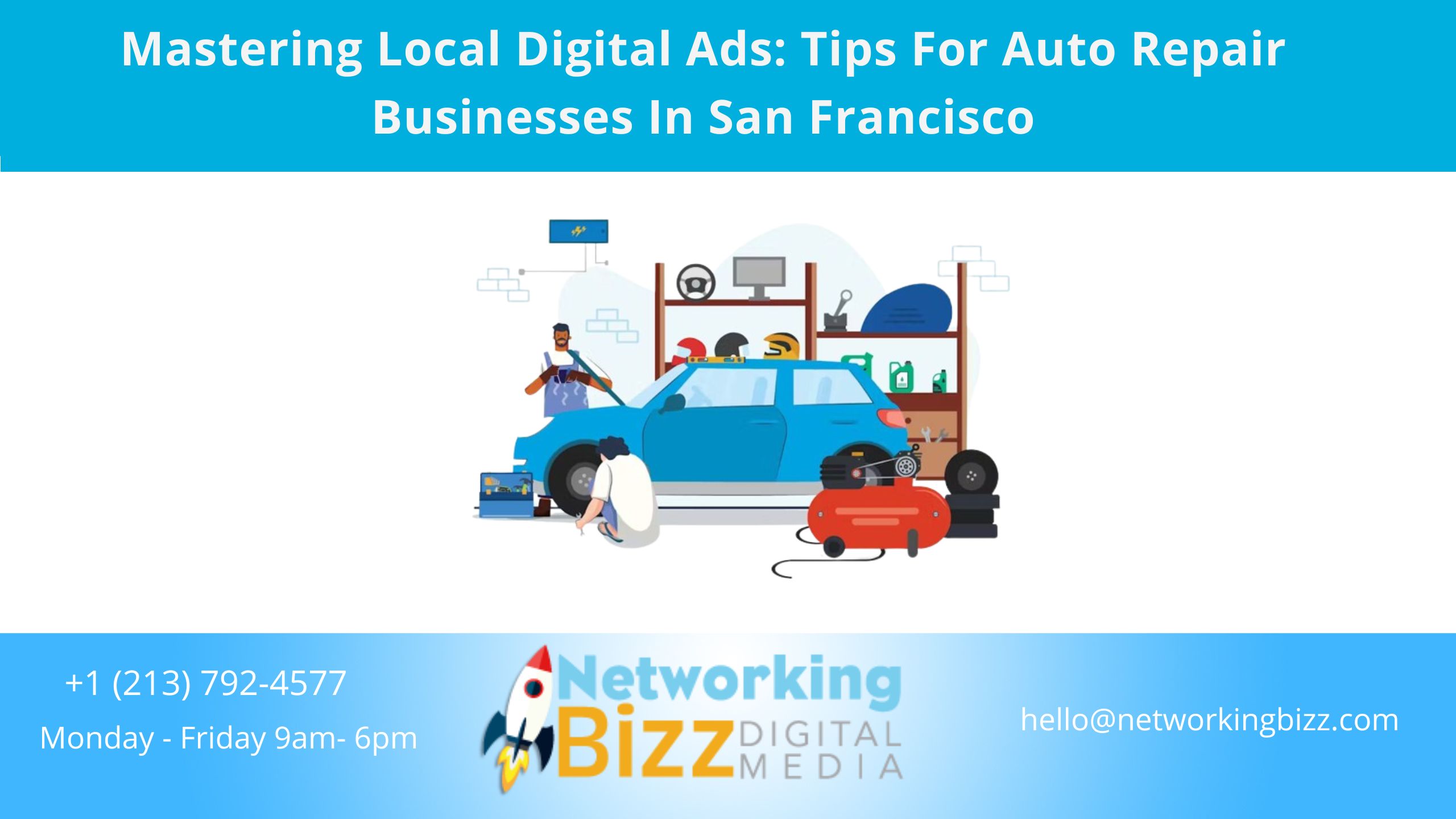 Mastering Local Digital Ads: Tips For Auto Repair Businesses In San Francisco