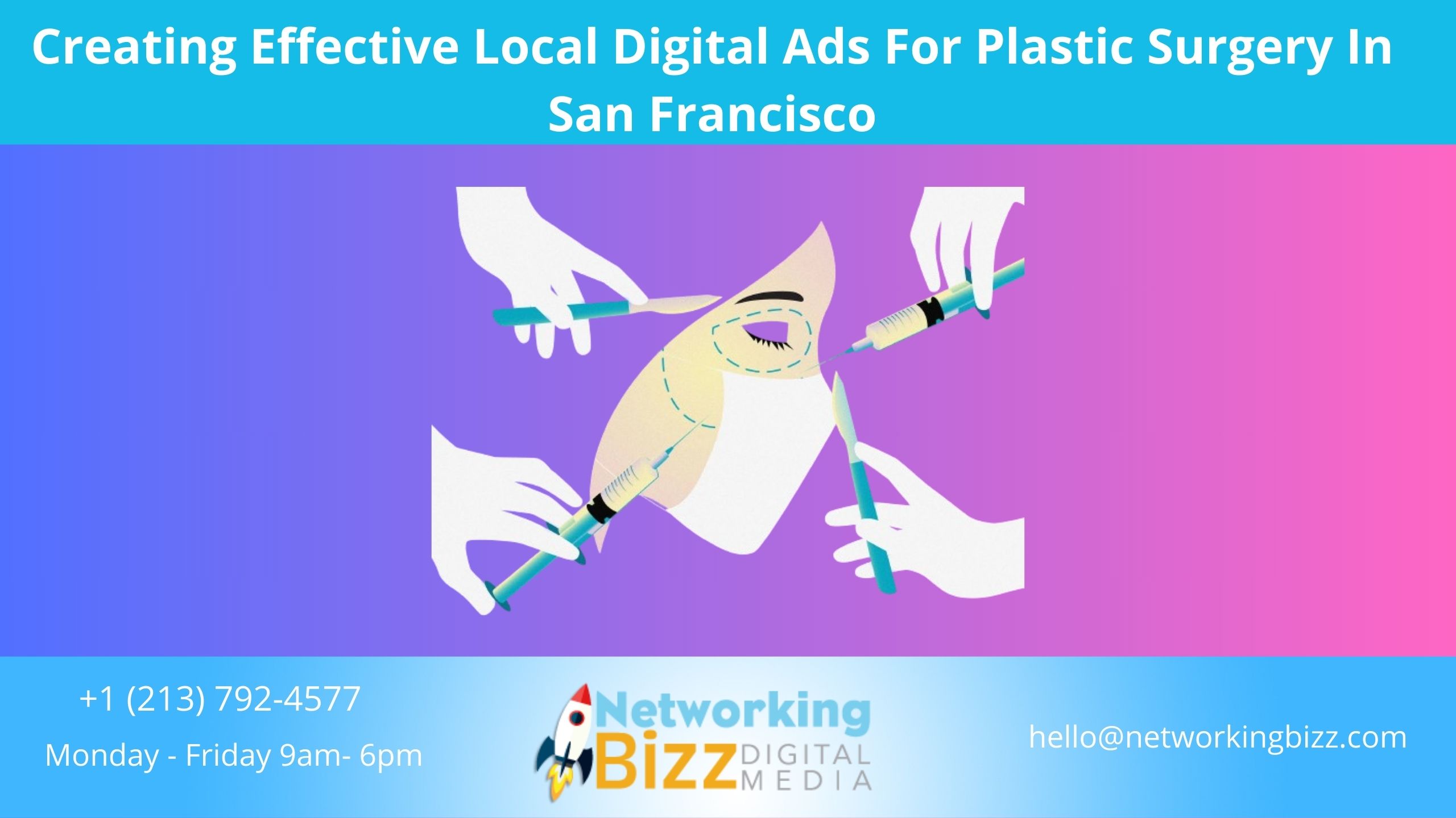 Creating Effective Local Digital Ads For Plastic Surgery In San Francisco