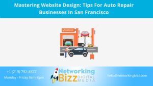 Mastering Website Design: Tips For Auto Repair Businesses In San Francisco