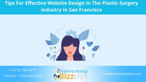 Tips For Effective Website Design In The Plastic Surgery Industry In San Francisco