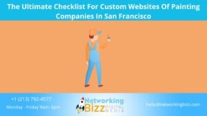 The Ultimate Checklist For Custom Websites Of Painting Companies In San Francisco