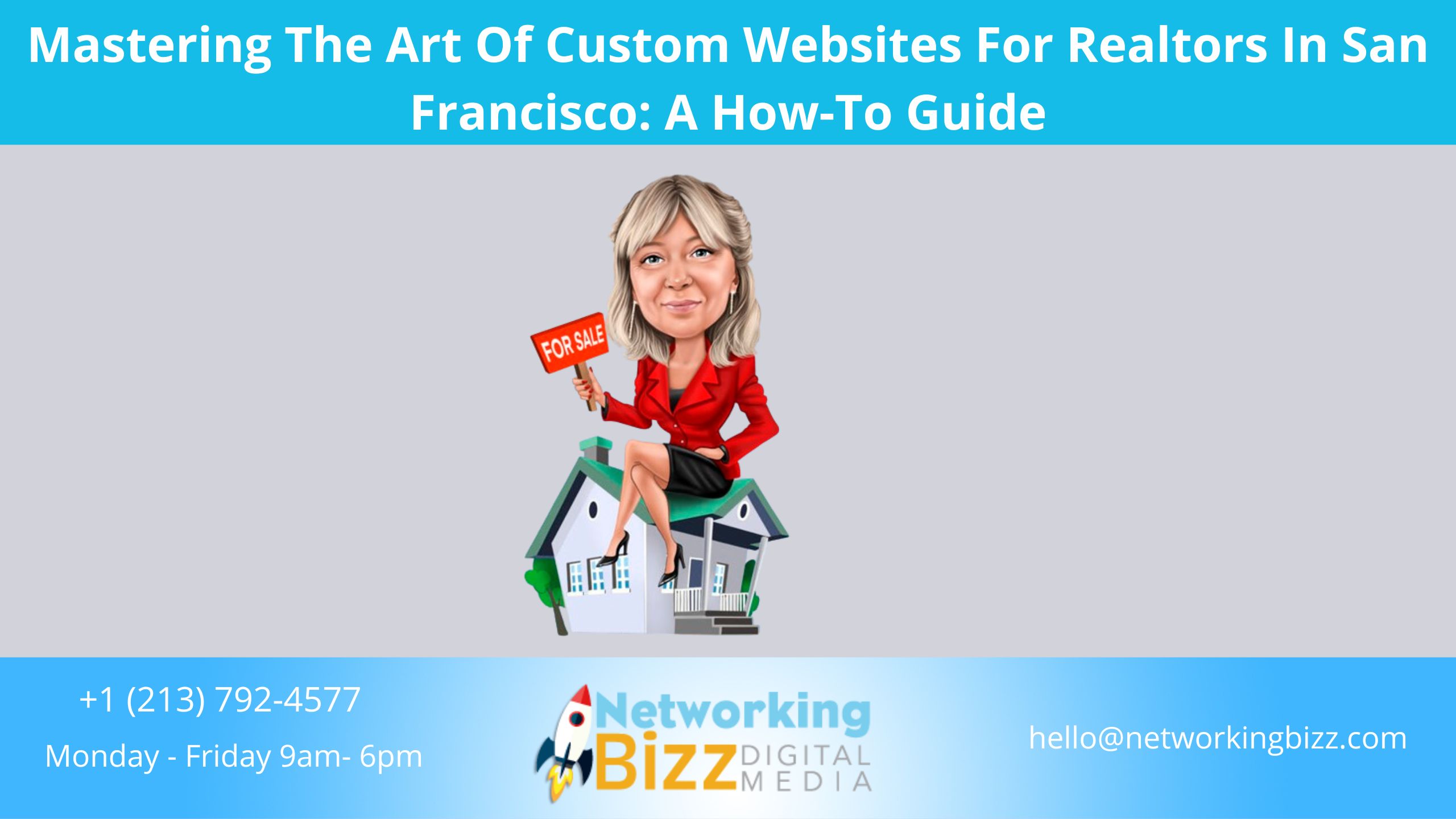 Mastering The Art Of Custom Websites For Realtors In San Francisco: A How-To Guide