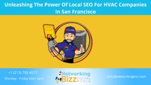 Unleashing The Power Of Local SEO For HVAC Companies In San Francisco  