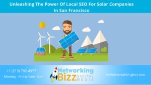 Unleashing The Power Of Local SEO For Solar Companies In San Francisco 