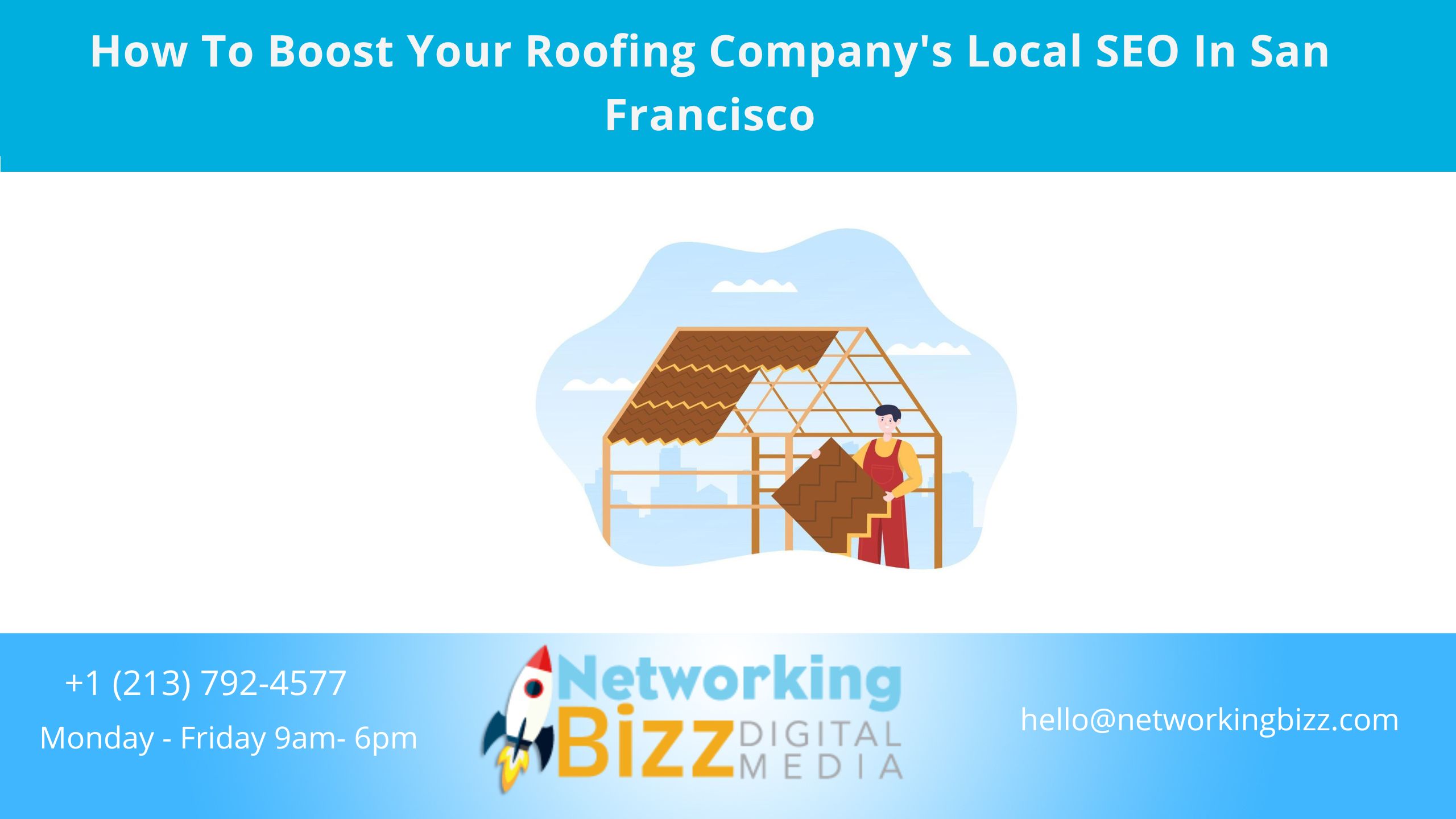 How To Boost Your Roofing Company’s Local SEO In San Francisco