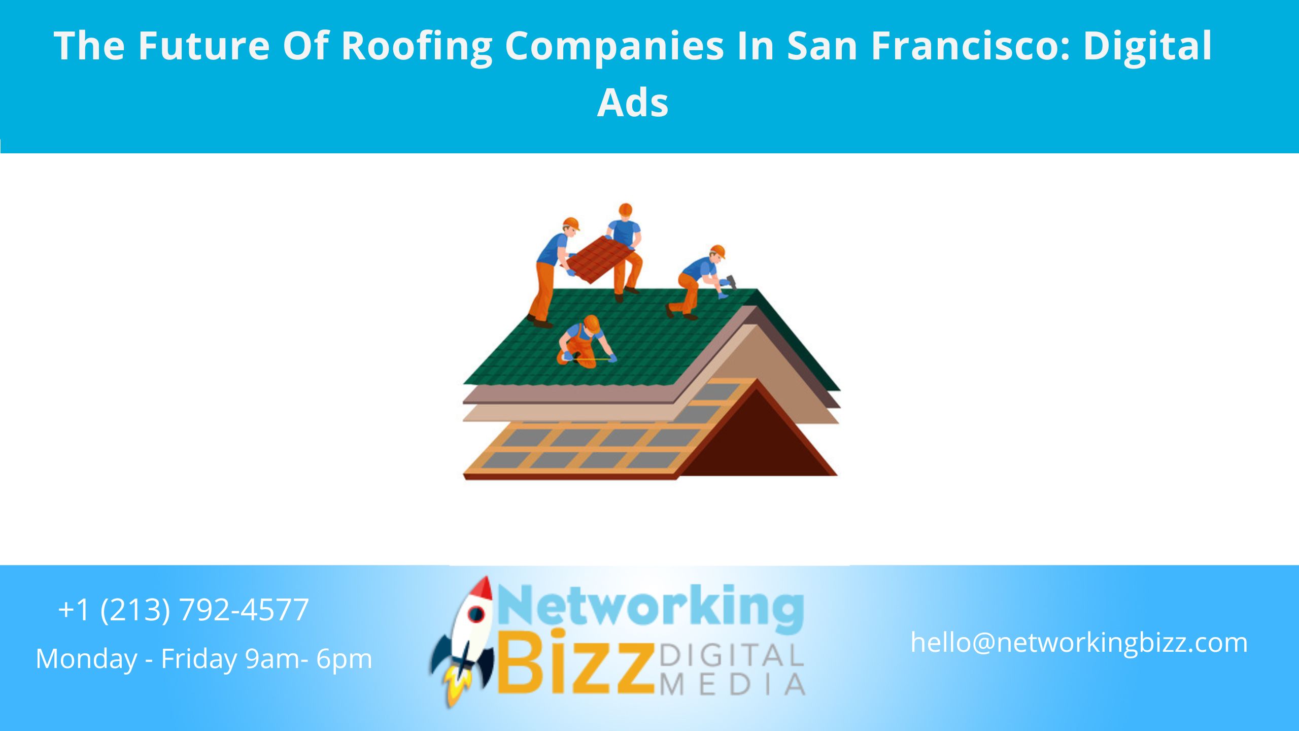 The Future Of Roofing Companies In San Francisco: Digital Ads
