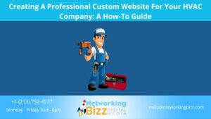 Creating A Professional Custom Website For Your HVAC Company: A How-To Guide