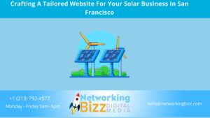 Crafting A Tailored Website For Your Solar Business In San Francisco 