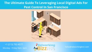 The Ultimate Guide To Leveraging Local Digital Ads For Pest Control In San Francisco