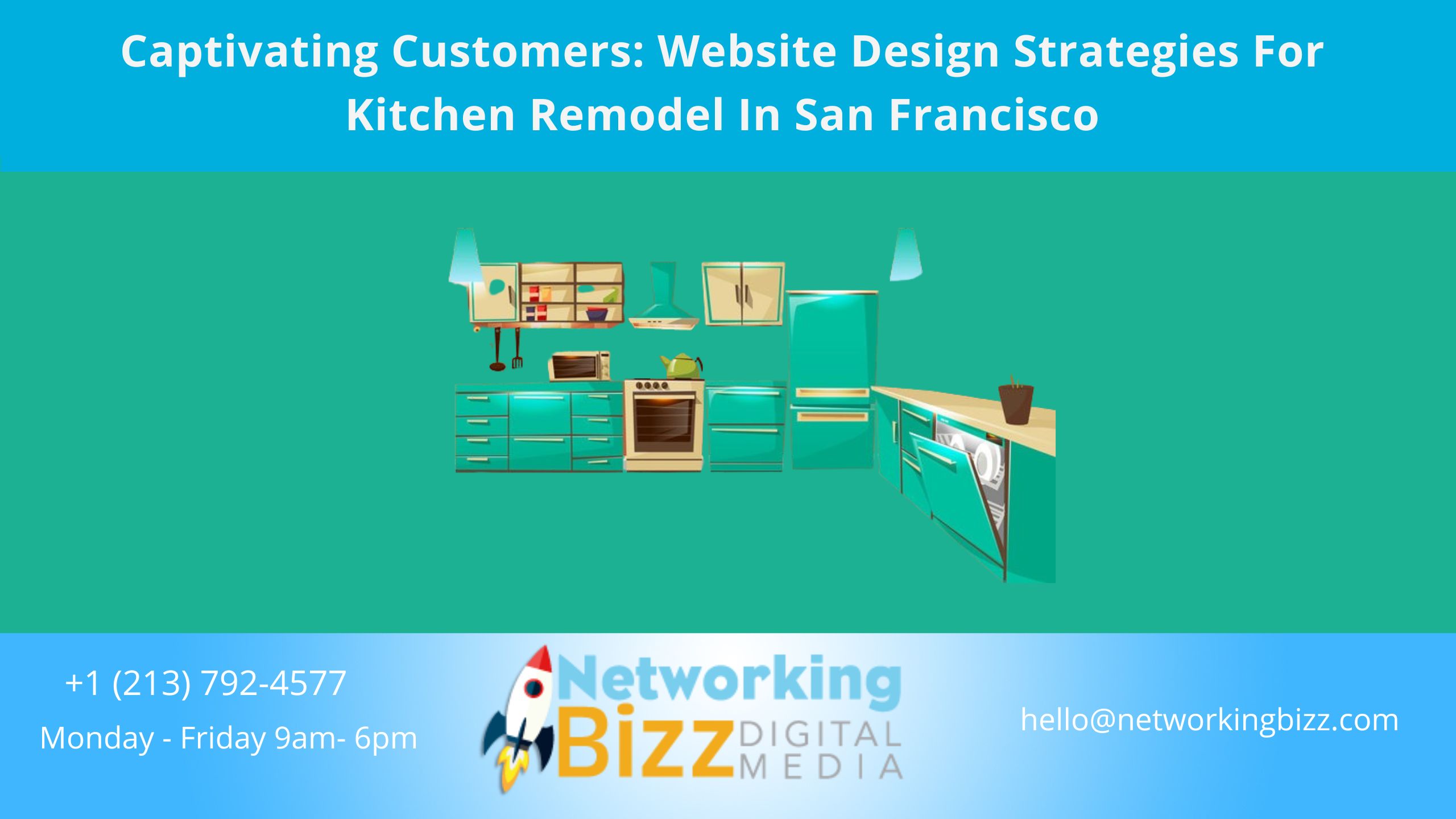 Captivating Customers: Website Design Strategies For Kitchen Remodel In San Francisco 