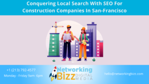 Conquering Local Search With SEO For Construction Companies In San-Francisco 