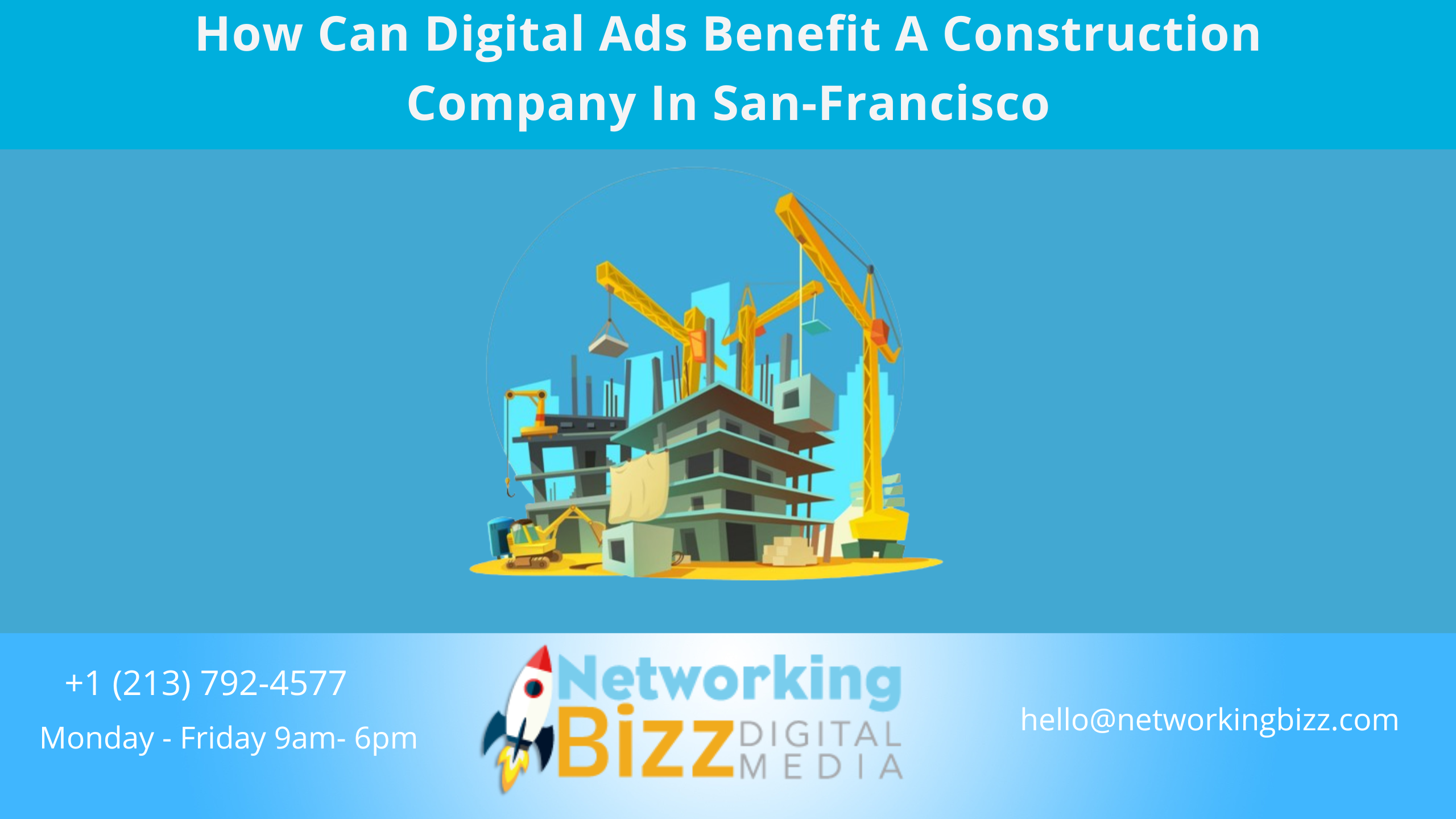 How Can Digital Ads Benefit A Construction Company In San-Francisco 