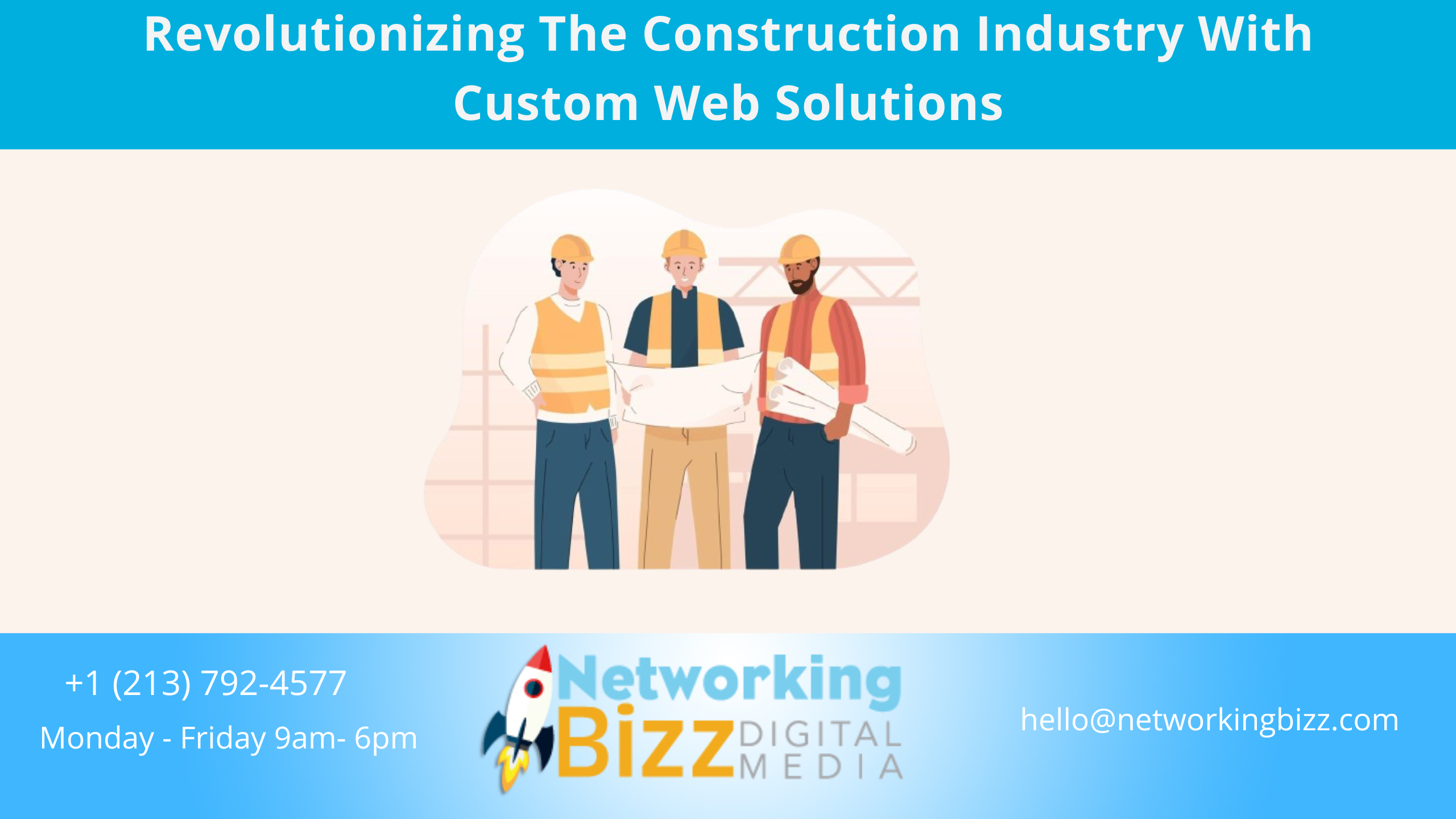 Revolutionizing The Construction Industry With Custom Web Solutions