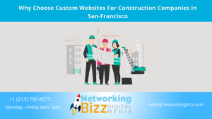 Why Choose Custom Websites For Construction Companies In San-Francisco 